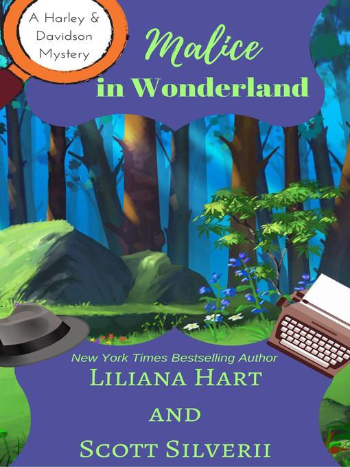 Title details for Malice In Wonderland (Book 6) by Liliana Hart - Available